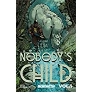Nobody's Child Vol. 1