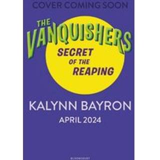 The Vanquishers: Secret of the Reaping