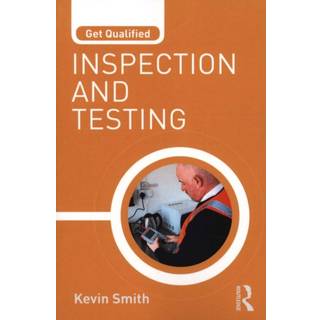 Get Qualified: Inspection and Testing