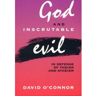 God and Inscrutable Evil