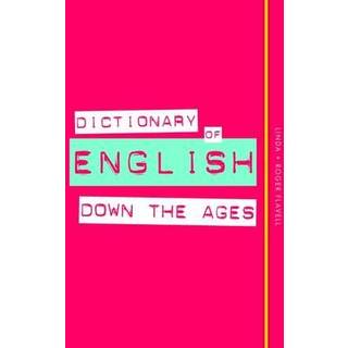 Dictionary of English Down the Ages