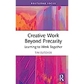 Creative Work Beyond Precarity