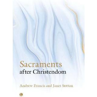 Sacraments After Christendom