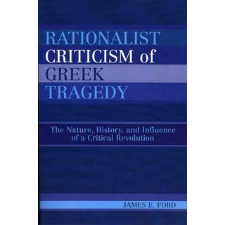 Rationalist Criticism of Greek Tragedy