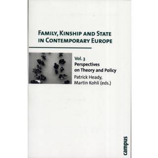 Family, Kinship and State in Contemporary Europe, Vol. 3
