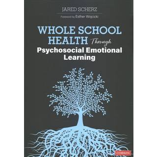 Whole School Health Through Psychosocial Emotional Learning