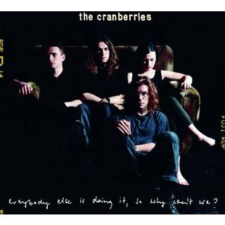 The Cranberries - Everybody Else Is Doing It, So Why Can’t W...