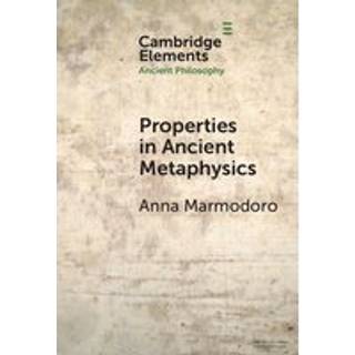 Properties in Ancient Metaphysics