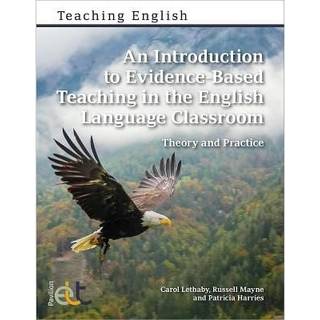 An Introduction to Evidence-Based Teaching in the English Language Classroom