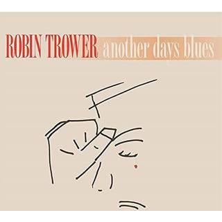 Robin Trower - Another Days Blues
