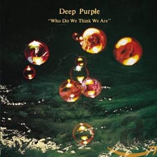 Deep Purple - Who Do We Think We Are