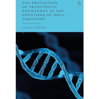 The Protection of Traditional Knowledge at the Frontiers of Drug Discovery