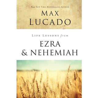 Life Lessons from Ezra and Nehemiah