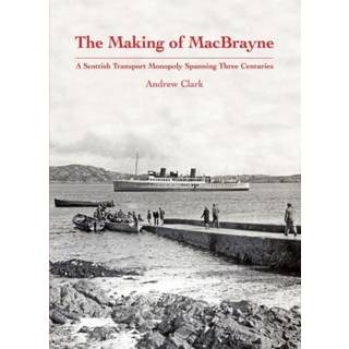The Making of MacBrayne