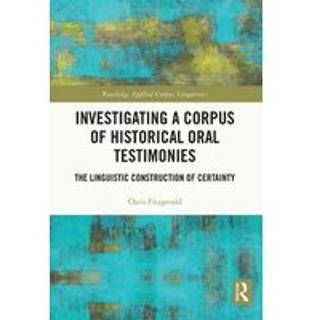Investigating a Corpus of Historical Oral Testimonies