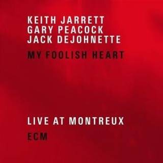 Jarrett,keith / Peacock,gary / Dejohnette,jack - My Foolish Heart: ...