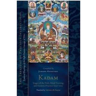 Kadam: Stages of the Path, Mind Training, and Esoteric Practice, Part One