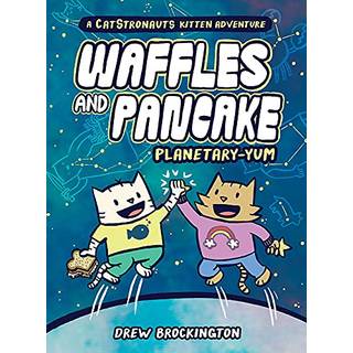 Waffles and Pancake: Planetary-YUM