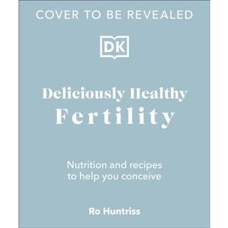 Deliciously Healthy Fertility