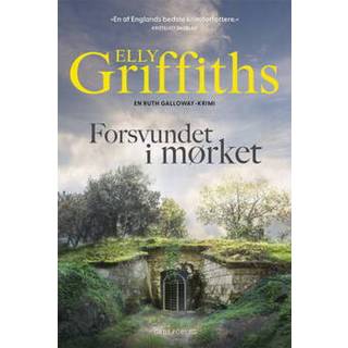 Elly Griffiths - Forsvundet i mørket - Ruth Galloway 9