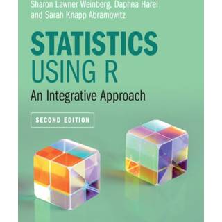 Statistics Using R (4, 2023) | Sarah Knapp Abramowitz,Sharon Lawner Weinberg,Daphna Harel