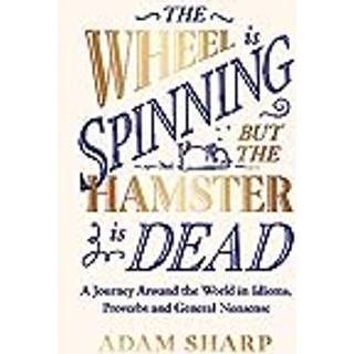 The Wheel is Spinning but the Hamster is Dead