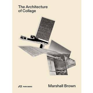 The Architecture of Collage