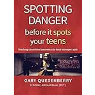 Spotting Danger Before It Spots Your TEENS