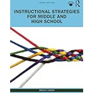 Instructional Strategies for Middle and High School