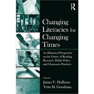 Changing Literacies for Changing Times