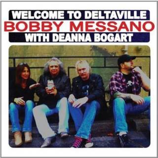 Bobby Messano - Welcome To Deltaville