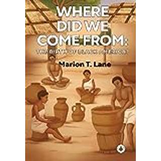 Where Did We Come from: The Birth of Black America?