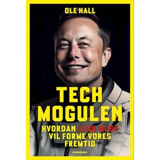 Ole Hall - Techmogulen Elon Musk
