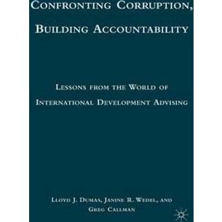 Confronting Corruption, Building Accountability