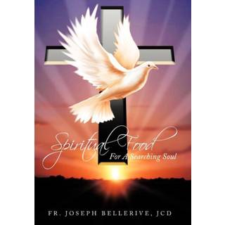 Spiritual Food For A Searching Soul