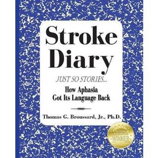 Stroke Diary, Just So Stories