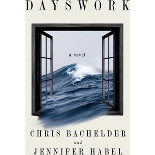 Dayswork - A Novel
