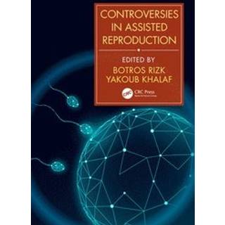 Controversies in Assisted Reproduction