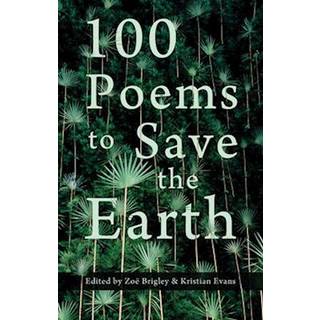 100 Poems to Save the Earth