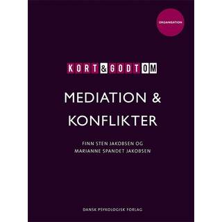 Kort & godt om MEDIATION & KONFLIKTER