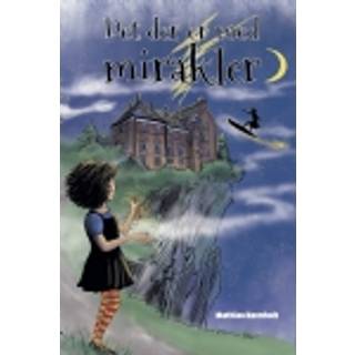 Det der er med mirakler