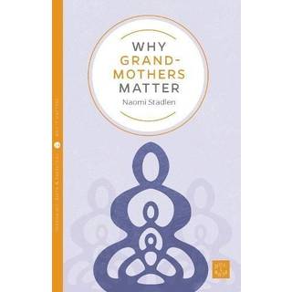 Why Grandmothers Matter