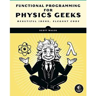 Learn Physics with Functional Programming (4, 2023) | Scott Walck