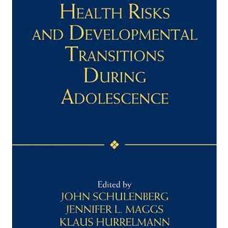 Health Risks and Developmental Transitions during Adolescence