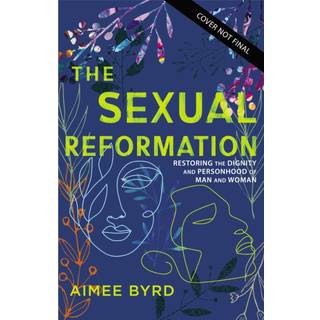 The Sexual Reformation