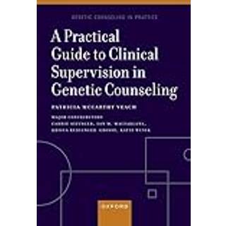 A Practical Guide to Clinical Supervision in Genetic Counseling