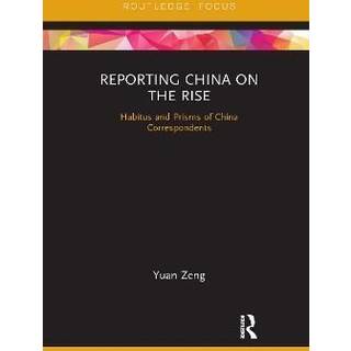 Reporting China on the Rise