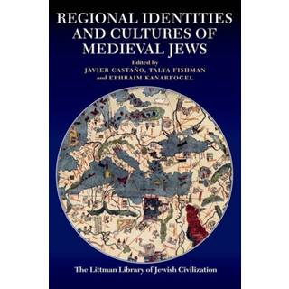 Regional Identities and Cultures of Medieval Jews