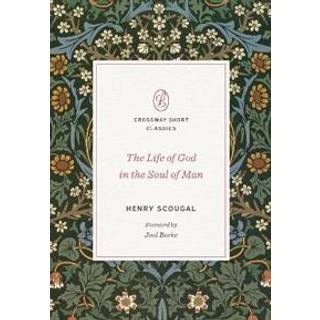 The Life of God in the Soul of Man