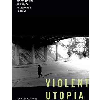 Violent Utopia